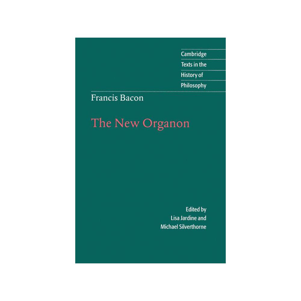 Bacon, Francis Bacon: The New Organon, 9780521564830, Cambridge University Press, 1st, Philosophy, Books, 876180